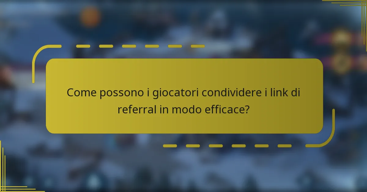Come possono i giocatori condividere i link di referral in modo efficace?