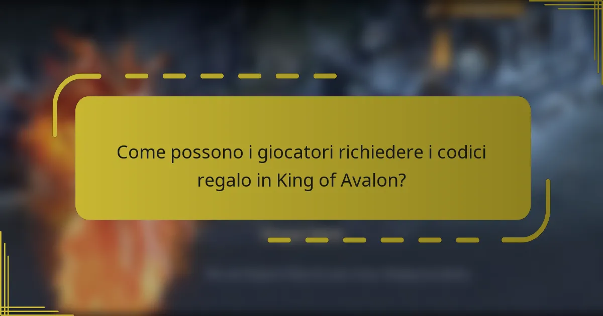 Come possono i giocatori richiedere i codici regalo in King of Avalon?