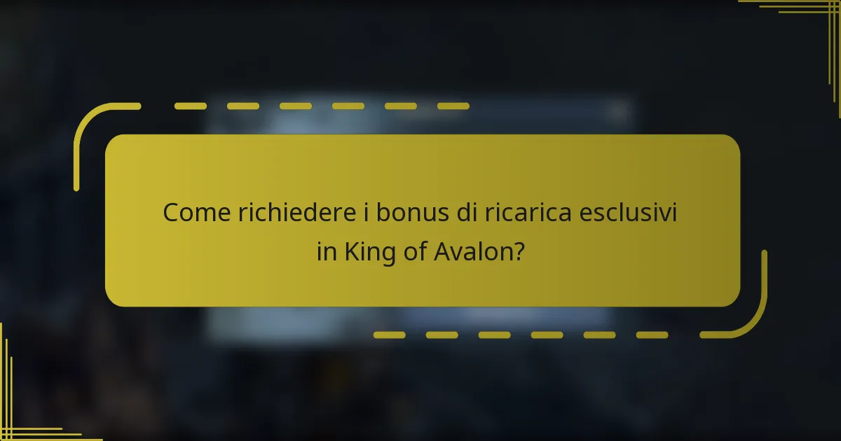 Come richiedere i bonus di ricarica esclusivi in King of Avalon?