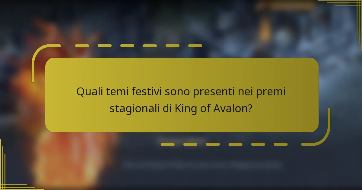 Quali temi festivi sono presenti nei premi stagionali di King of Avalon?